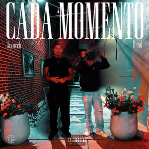 CADA MOMENTO (feat. D rod) (Explicit)