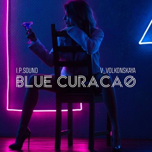 Blue Curacao (Explicit)