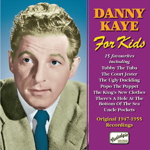 KAYE, Danny: For Kids (1947-1955)