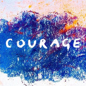 Courage