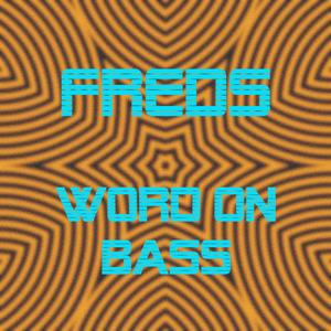 Word On Bass