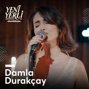 Akustikhane Yeni Yerli: Damla Durakçay