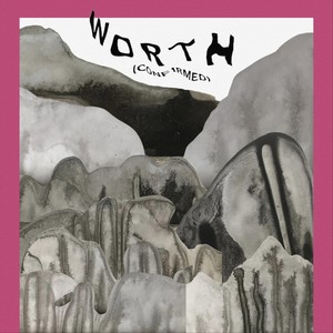 Worth (Confirmed) [feat. Me Lost Me]