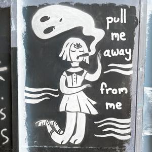 Pull Me Away From Me (Side B)