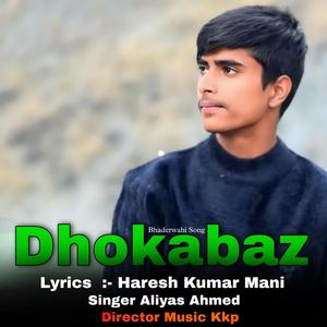Dhokabaz (feat. Aliyas Ahmed)