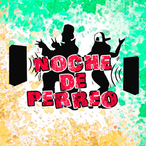 Noche De Perreo