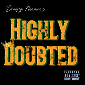 Highly Doubted (Explicit)