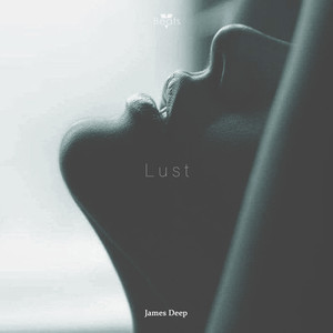 James Deep - Lust