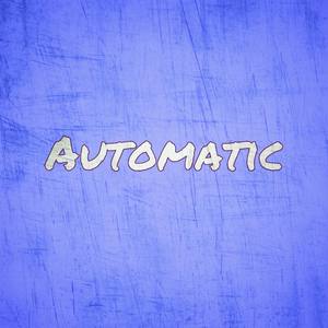 AUTOMATIC2016 (Explicit)