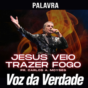 Jesus Veio Trazer Fogo