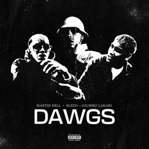 DAWGS (feat. bleed & giummo lakari)