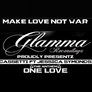 One Love (Make Love Not War) [Explicit]