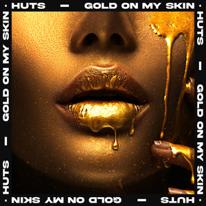 Gold On My Skin (Explicit)