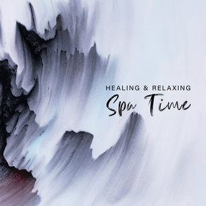 Healing & Relaxing Spa Time - Compilation of the Mesmerizing Sounds of Piano and Nature Especially for Wellness Salons, Massage Therapy, Revitalize, Soothing Melodies, Hydrotherapy, Comfort Zone