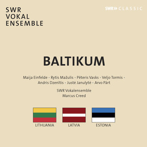 Choral Music - Einfelde, M. / Mažulis, R. / Vasks, P. / Tormis, V. (Baltikum) [South West German Radio Vocal Ensemble, M. Creed]