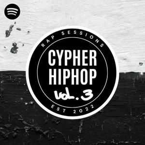 Cypher Hip Hop, Vol. 3 (Explicit)