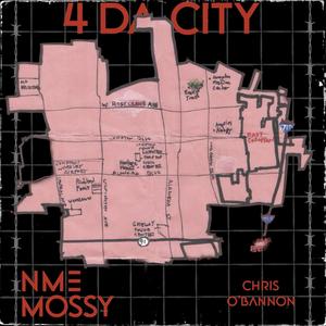4 Da City (feat. Chris O’Bannon) [Explicit]