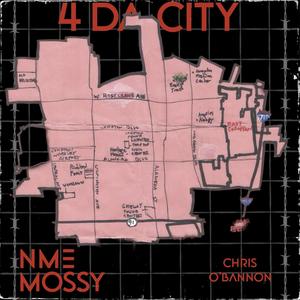 4 Da City (feat. Chris O’Bannon) (Explicit)