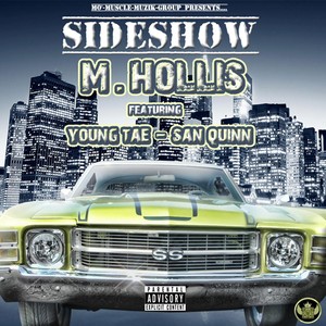 Sideshow (2 M.P.H) [feat. Young Tae & San Quinn] [Explicit]