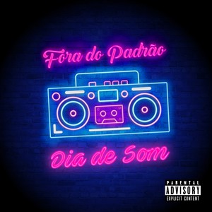 Dia de Som (Explicit)