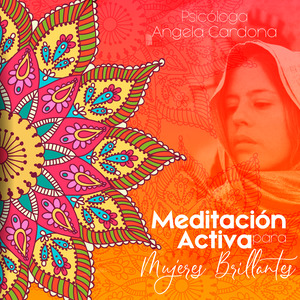 Meditación Activa para Mujeres Brillantes