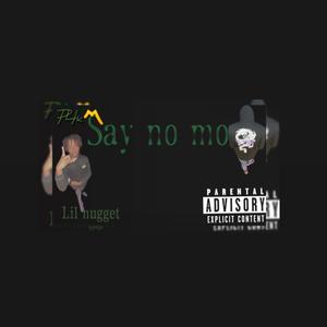 Say No Mo (Explicit)