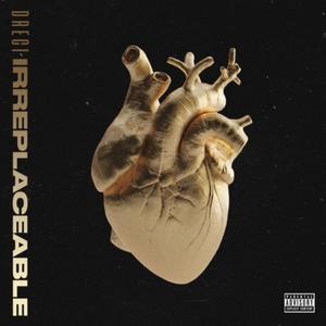 Irreplaceable (Explicit)
