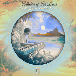 Lullabies of Lost Days