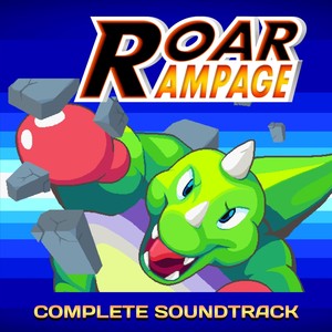 Roar Rampage (Complete Soundtrack)