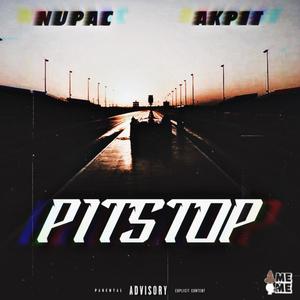 Pitstop (feat. AkPit) [Explicit]