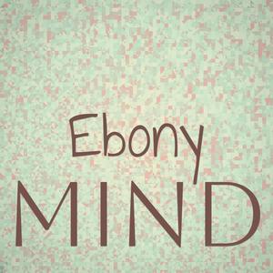 Ebony Mind