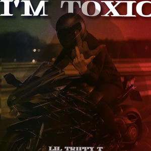 I'm Toxic