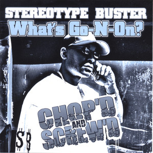 What's Go N On (Chopped & Screwed)