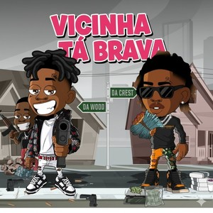 VICINHA TA BRAVA (Explicit)