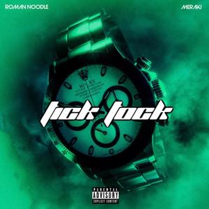 Tick Tock (feat. Meraki) [Explicit]