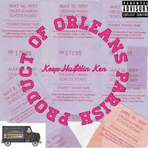 Product Of Orleans Parish (Explicit)