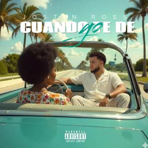 Cuando Yo Te De (Explicit)
