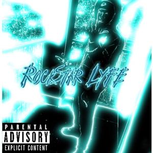 RockStar Lyfe (Explicit)