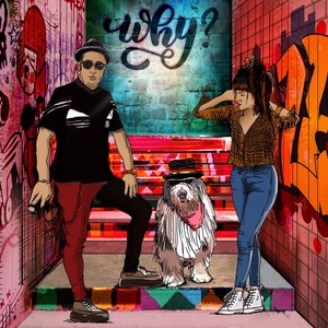 Why?(feat. Terrapio, Lolo Lorenzo, Martín Moska Lorenzo & Edu Herrera)