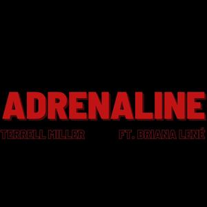 Adrenaline (feat. Briana Lené) [Explicit]