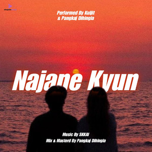 Najane Kyun