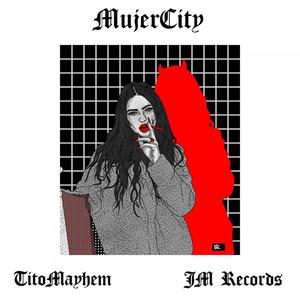 MujerCity (feat. JMRecords) (Explicit)