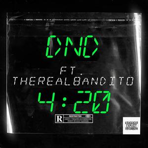 DND (feat. TheRealBandito) [Explicit]