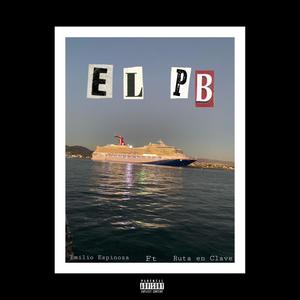 El de la PB(feat. Ruta en Clave & Golden Valley) (Explicit)