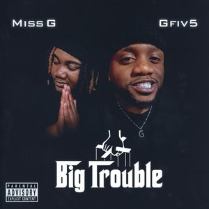 Big Trouble (Explicit)