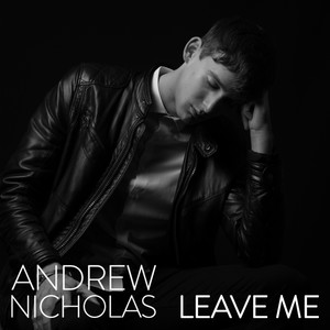 Leave Me
