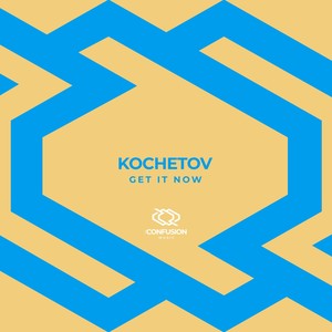 Get It Now (Original Mix)