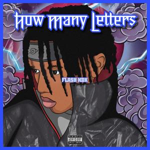 How Many Letters (Mixtape) [Explicit]