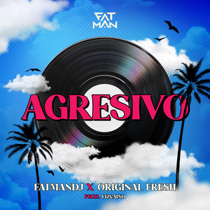 Agresivo (Explicit)