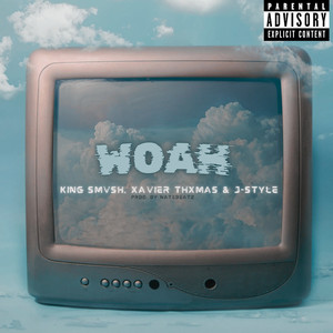 Woah (Explicit)